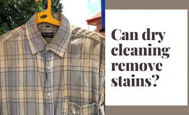 Can dry cleaning remove stains